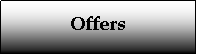 Text Box: Offers
